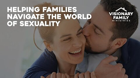 Helping Families Navigate the World of Sexuality