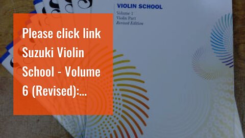 Please click link Suzuki Violin School - Volume 6 (Revised): Violin Part