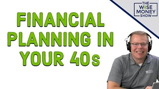 Financial Planning In Your 40s