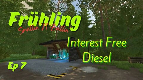 Frühling / Smallin' 'N' Ballin' / Interest Free Diesel / Ep 7 / LockNutz / Challenge / FS22