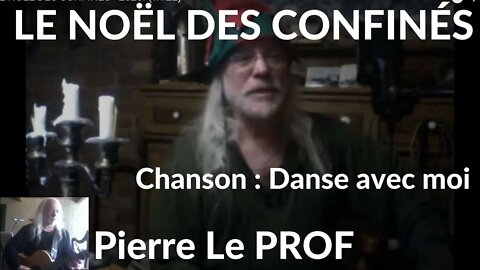 Pierre le prof - LE NOËL DES CONFINÉS - 2020. (v.#22). #martinestclair