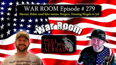 PTPA (WAR ROOM Ep 279): Hawaii, Biden used fake names, Rutgers, Housing Illegals in Jail