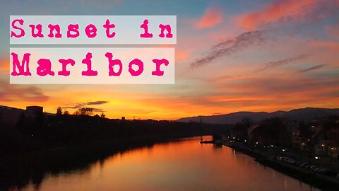 🌍 Soul journey ❤️ Slovenia: Sunset in Maribor