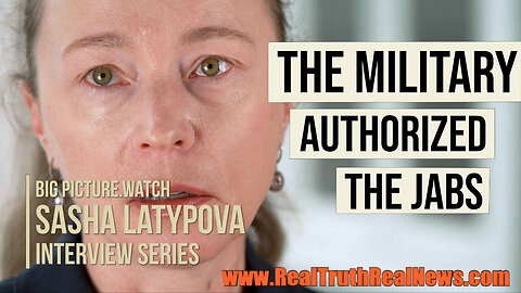 Sasha Latypova - The Military Authorized the Vaccines!