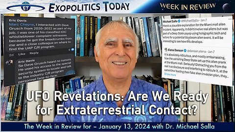 Week in Review (1/13/24): Blue Beam Really Coming? And are We Ready for Extraterrestrial Contact in General? | Michael Salla, "Exopolitcs Today".