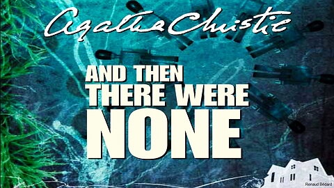 AGATHA CHRISTIE'S AND THEN THERE WERE NONE (RADIO DRAMA)