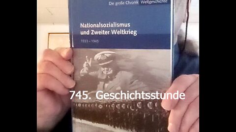 745. Stunde zur Weltgeschichte - 10.05.1944 bis 20.06.1944