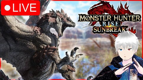 🔴[Monster Hunter Rise Sunbreak] Morning Monster Hunts!