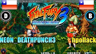 Fatal Fury 3 (NEON_DEATHPUNCH3 Vs. hpollack) [Chile Vs. Chile]