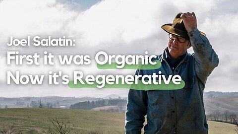 What Does Joel Salatin Actually Think of "Regenerative"?
