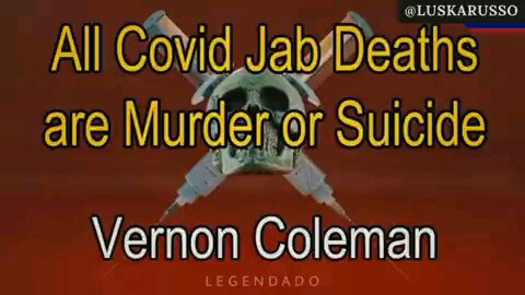 Todas as vacs covid são assassinas ou suicidas _ Dr. Vernon Coleman