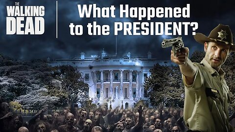 What Happened to the President? in The Walking Dead - What We Know Now