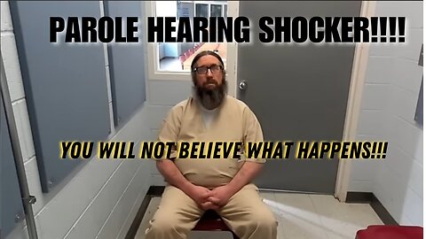 PAROLE HEARING SHOCKER: You Will NOT Believe What Happens!!!