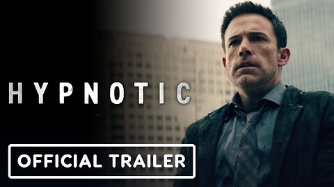 Hypnotic - Official Trailer