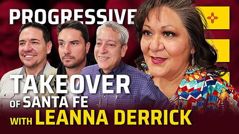 Progressive Takeover Of Santa Fe