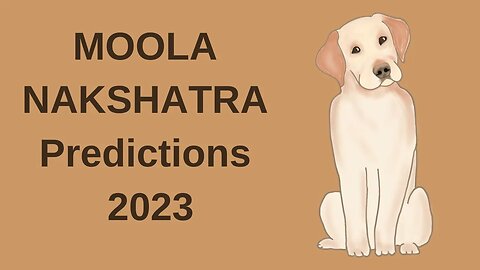 MOOLA NAKSHATRA PREDICTIONS FOR 2023 (Podcast)