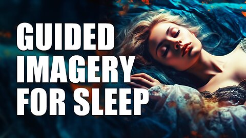 Deep Sleep Guided Imagery Meditation: Ultimate Relaxation and Healing