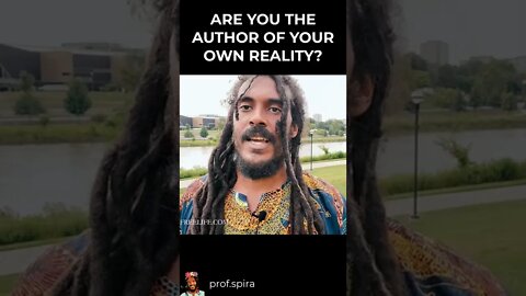 ARE YOU THE AUTHOR OF YOUR OWN REALITY? #shorts