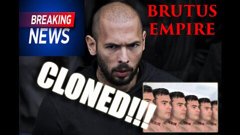 BRUTUS EMPIRE : Do You Think Andrew Tate and his brother Tristan Tate are being cloned??!!