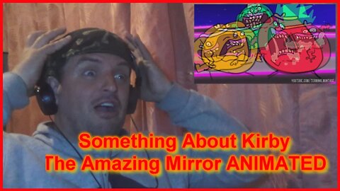 Reaction: Something About Kirby & The Amazing Mirror ANIMATED ✞