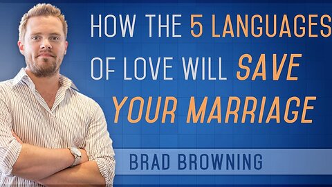 How The 5 Languages of Love Will Save Your Marriage