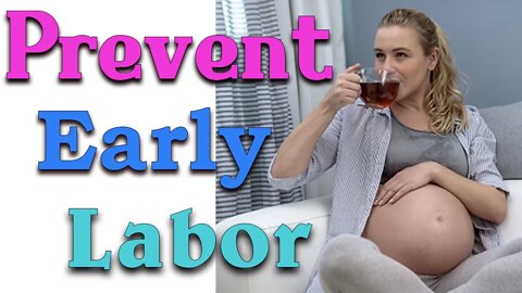 5 Ways to Prevent Early Labor