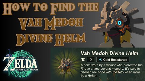 How to Find the Vah Medoh Divine Helm in The Legend of Zelda: Tears of the Kingdom!!! #totk