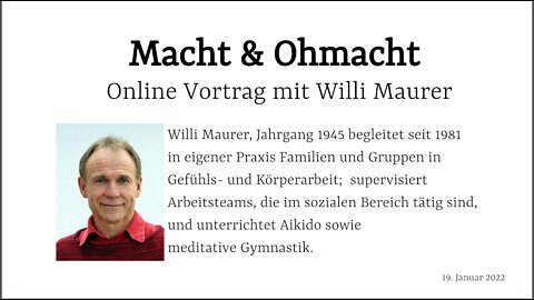 Macht und Ohnmacht: Online Vortrag mit Willi Maurer und Bastian Barucker