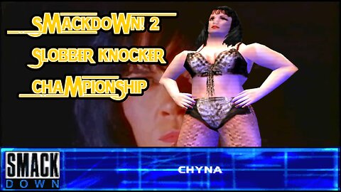 Slobber Knocker Challenge #15: Chyna | WWF SmackDown! 2 (PS1)