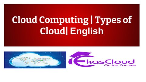 #Cloud Computing | Types of Cloud| Ekascloud | English