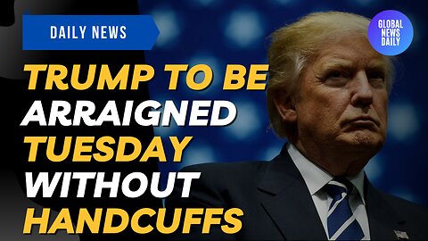 Trump To Be Arraigned Tuesday Without Handcuffs