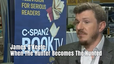 James O'Keefe: When The Hunter Becomes The Hunted
