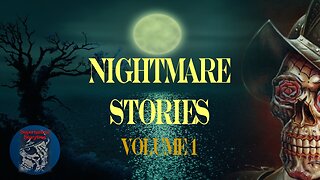 Nightmare Stories | Volume 1 | Supernatural StoryTime E259