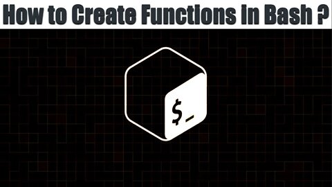 How to Create Functions In bash