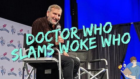 Former Doctor Who Slams Woke Direction Of The Show