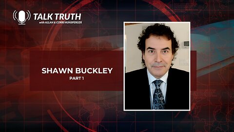 Talk Truth 10.23.23 - Shawn Buckley - Part 1