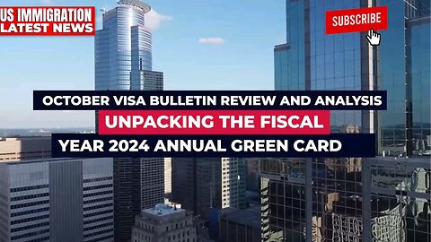 Annual_Green_Card_Quota_2024_Released_:_Visa_Bulletin_Review_&_Updates_|_US_Immigration_News