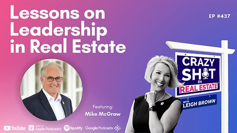 Lessons on Leadership in Real Estate with Mike McGraw