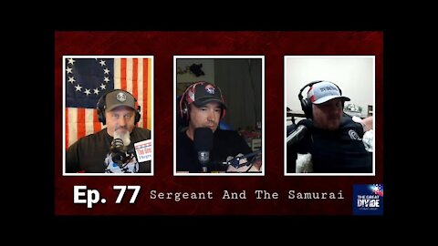 TGD077 Steve & Garrett of Sergeant And The Samurai Podcast