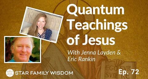 Ep 72: Quantum Teachings of Jesus