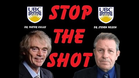 UBC PROFESSORS CLASH OVER DEADLY VACCINE, STOP THE SHOT!