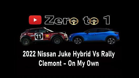 2022 Nissan Juke Hybrid Vs Rally (Clemont - On My Own)
