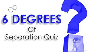 SIX DEGREES OF SEPARATION QUIZ (PART 2)