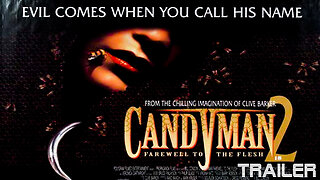 CANDYMAN: FAREWELL TO THE FLESH - OFFICIAL TRAILER - 1995