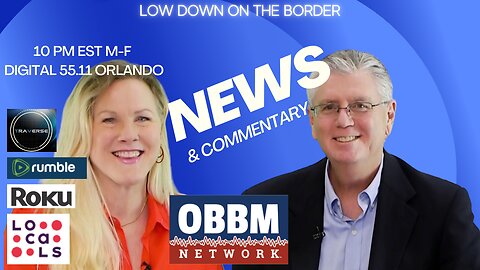 Low Down on The Border - OBBM Network News