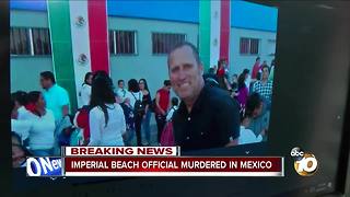 Imperial Beach official murdered in Mexico