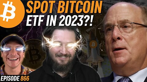 BREAKING: Bitcoin Spot ETF to be Approved Friday!? | EP 866