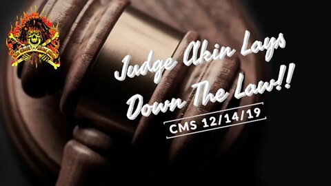 CMS HIGHLIGHT - Some Rulings From Judge Akin