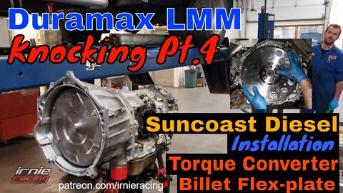 Duramax LMM Knocking Pt.4: Suncoast Diesel 1800-Low-Stall Converter & Billet Flex-plate Installation