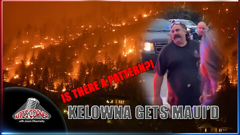 Kelowna BC experience the "MAUI" treatment with their wildfires